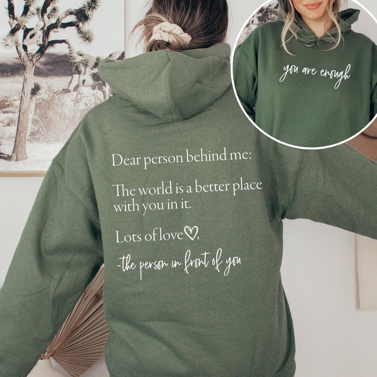 Dear Person Behind Me, You Are Enough Hoodie: Black / Large