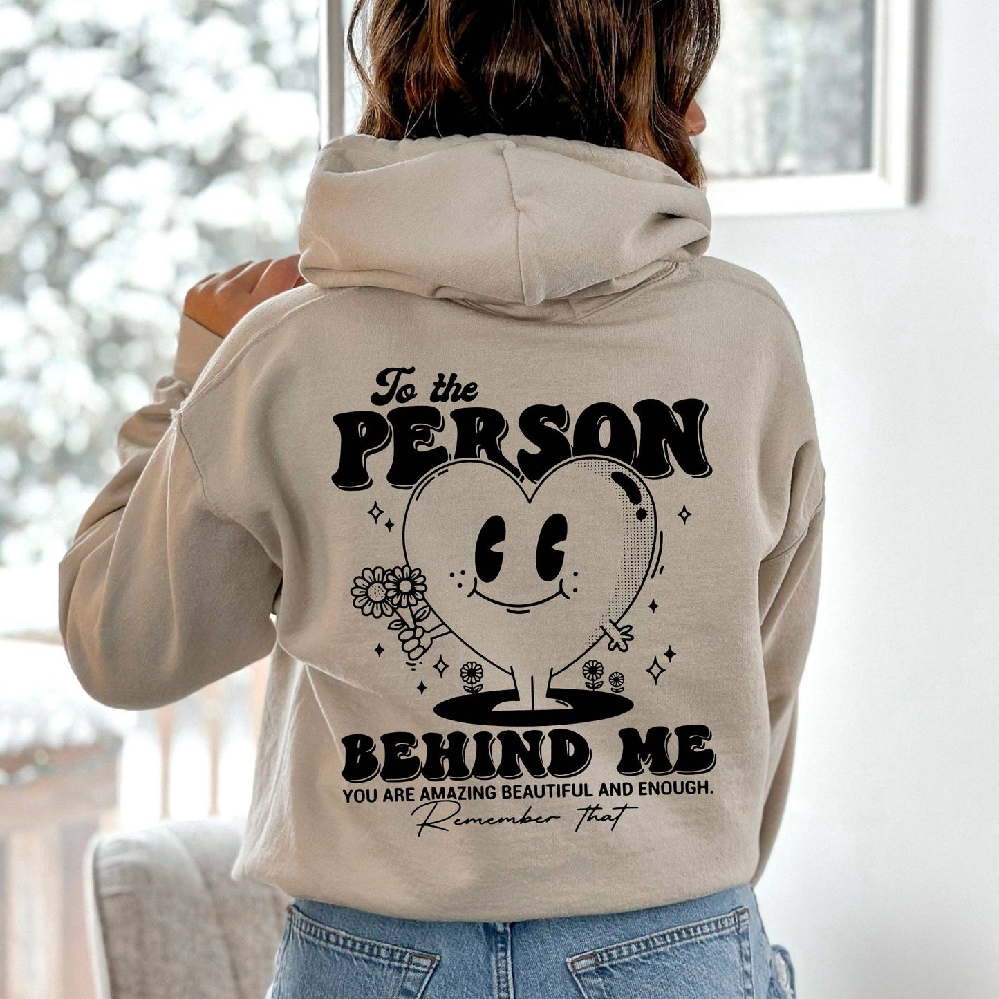To The Person Behind Me, Heart, Positivity, Kindness, Mental: Ash / Small