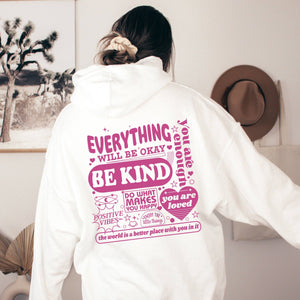 Everything Will Be Okay, Be Kind, Positivity, Kindness, Ment: White / Medium