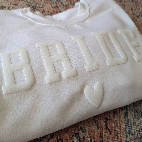 Bride Crewneck Sweatshirt Bride Sweater Gift Puff Print: White / Medium