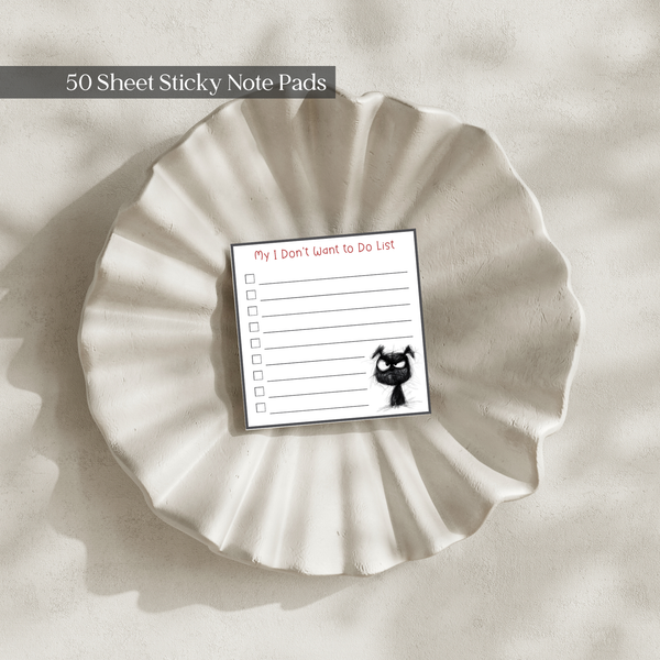 I Don't Want To Do List: 50 Sheet Post-It Note Notepad