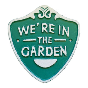 ~We're In The Garden~ Plaque, Cast Iron