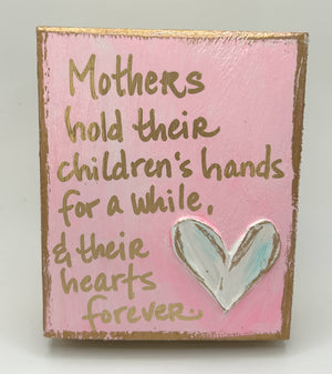 Mother's gift block |  cross  crown  heart  love: Heart "Mothers hold..."