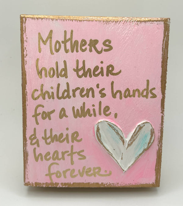 Mother's gift block |  cross  crown  heart  love: Heart "Mothers hold..."
