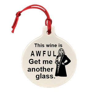 This Wine Is Awful Get Me Another Glass - Schitt Creek