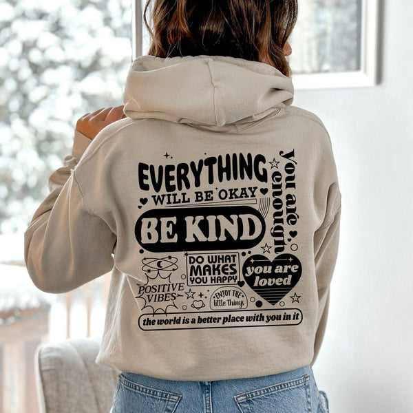 Everything Will Be Okay, Be Kind, Positivity, Kindness, Ment: White / Small