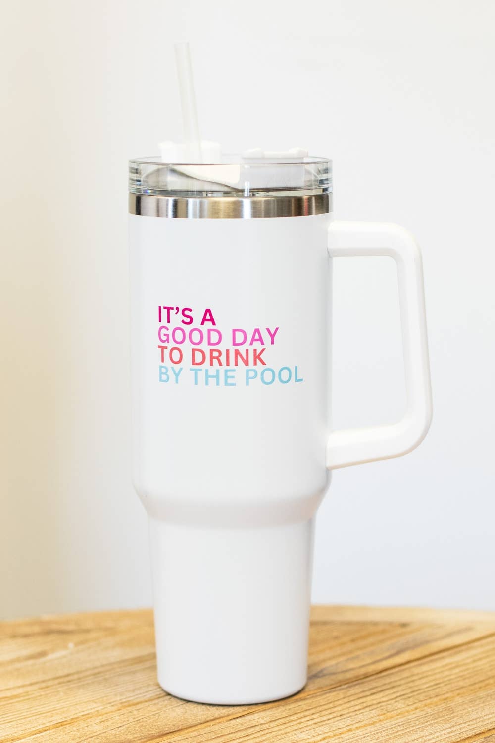 40oz White Drink By The Pool Tumbler