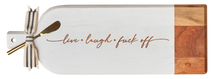 Live Laugh F  Off Cheese Board 20 x 7" w/ Spreader