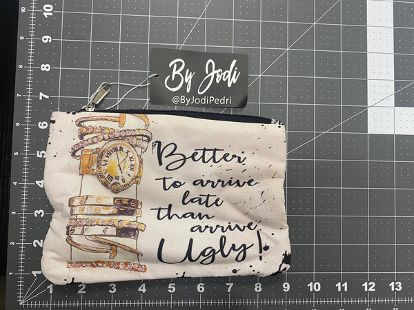 Better to Arrive Late Makeup Bag, Accessory Pouch: Small