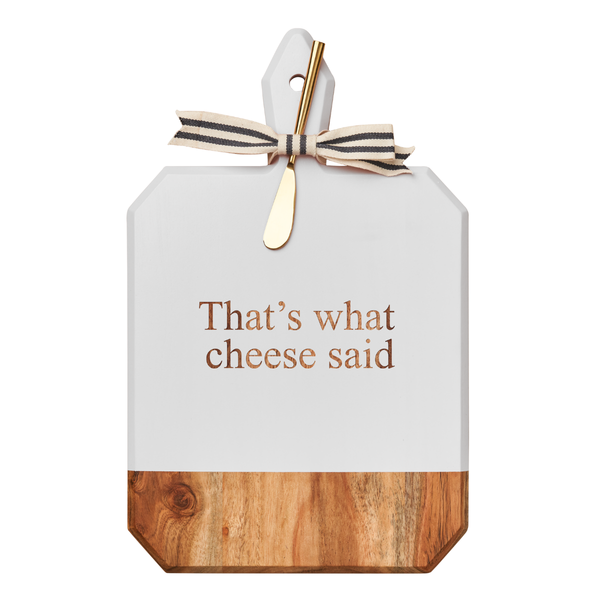 Acacia Heirloom Board Rectangle In White Color w/ Gold Spreader & Ribbon | That's What Cheese Said | 16 x 10"